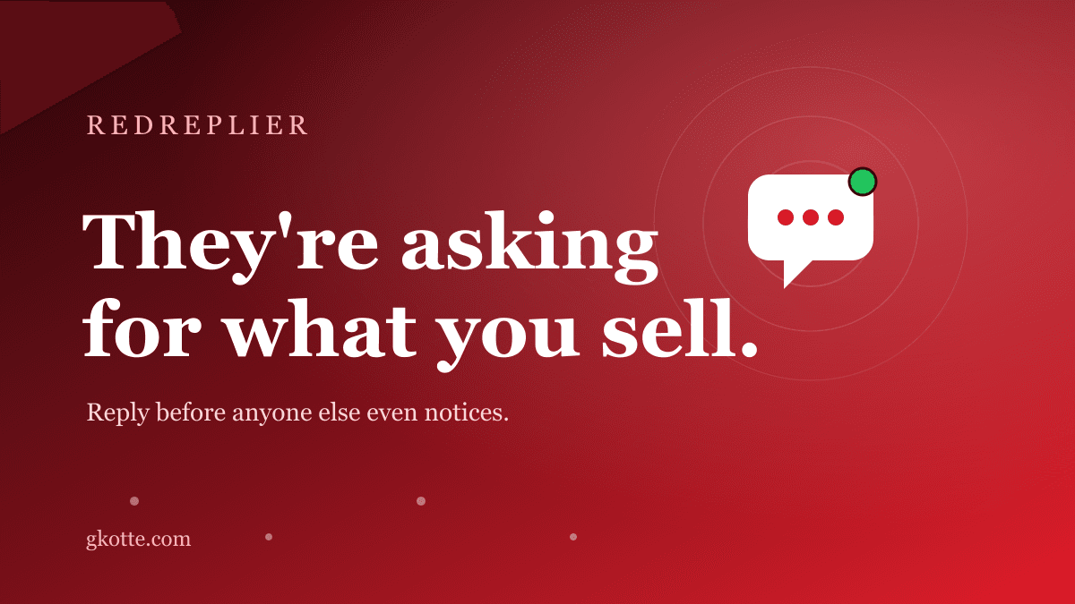 Your Next 100 Customers Are Already Asking for What You Sell on Reddit
