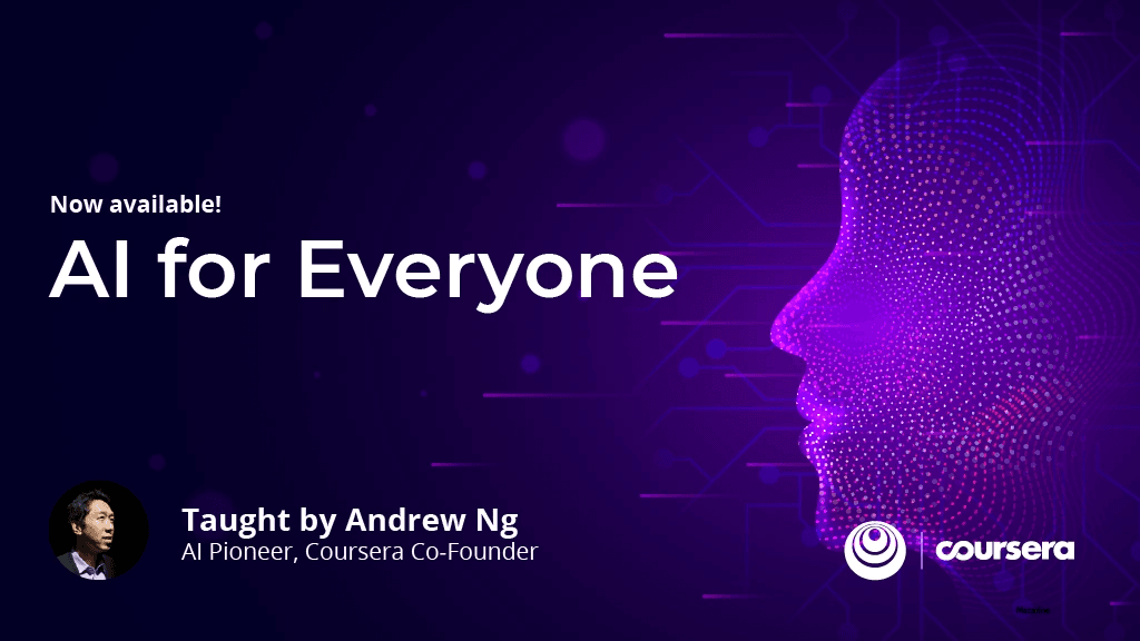 AI for Everyone course by Andrew Ng on Coursera